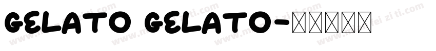 gelato Gelato字体转换